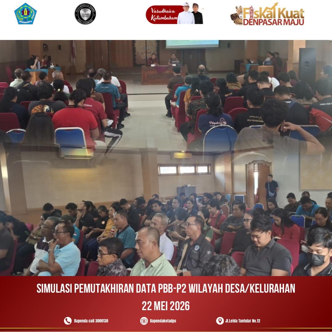 Simulasi Pemuktahiran Data PBB-P2 Di Seluruh Wilayah Desa/Kelurahan Kota Denpasar